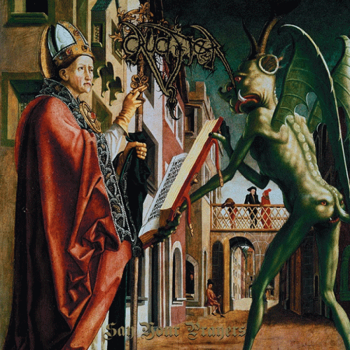 Crucifier (USA) : Say Your Prayers